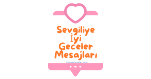 Sevgiliye İyi Geceler Mesajları